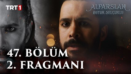 Alparslan: Büyük Selçuklu 47. Bölüm 2. Fragmanı