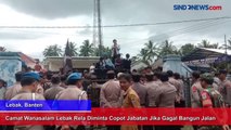 Camat Wanasalam Lebak Rela Diminta Copot Jabatan Jika Gagal Bangun Jalan