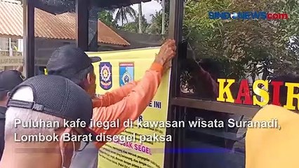 Petugas Segel Paksa Puluhan Kafe Ilegal di Lombok Barat