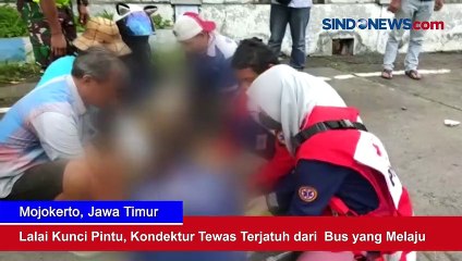 Lalai Kunci Pintu, Kondektur Tewas Terjatuh dari  Bus yang Melaju di Mojokerto