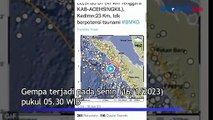 Aceh Singkil Diguncang Gempa Magnitudo 6,2 Terasa hingga ke Gunung Sitoli