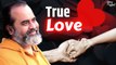 True love! || Acharya Prashant