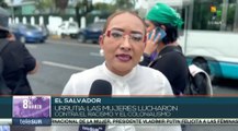Mujeres en El Salvador marchan para exigir sus derechos
