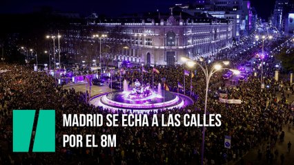 Madrid se echa a las calles por el 8M