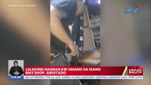 Lalaking nagnakaw umano sa isang bike shop, arestado | UB
