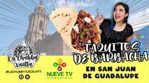 Taquitos de BARBACHA en el Tianguis de SAN JUAN DE GUADALUPE en San Luis Potosí - La Chubby Vuelta