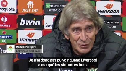 Betis - Pellegrini : “Je n'ai pas pu voir quand Liverpool a marqué les six autres buts”