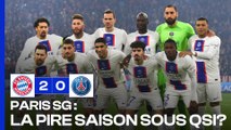 La saison catastrophique du PSG après l'élimination face au Bayern !