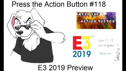 Press the ACtion Button #118 E3 2019 Preview