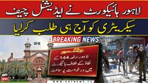 144 imposed in Lahore: LHC summons Additional Chief Secretary today