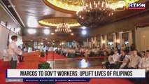 Marcos to government workers: Uplift lives of Filipinos