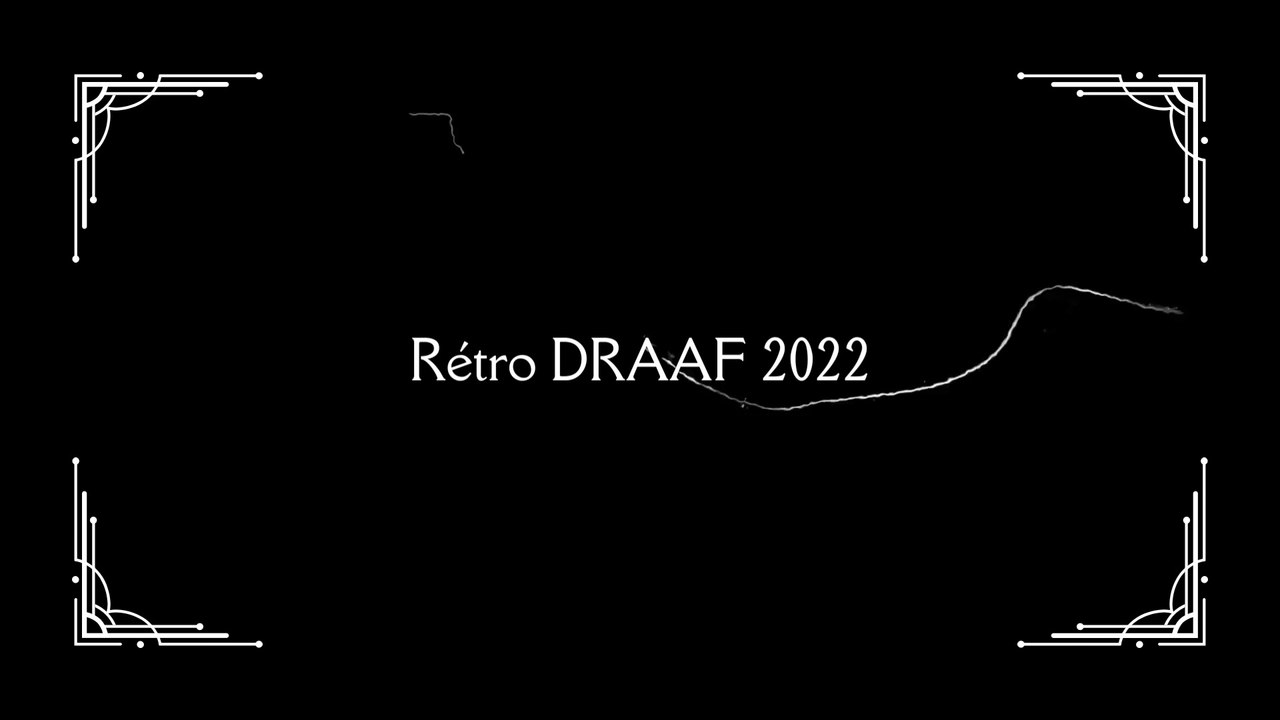Rétrospective DRAAF 2022