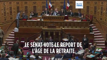 Réforme des retraites en France : le Sénat vote le recul de 62 à 64 ans de l'âge de départ