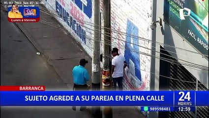 Violencia a la mujer: sujeto agrede y humilla a su pareja en plena calle