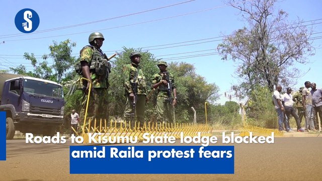 Roads to Kisumu State lodge blocked amid Raila protest fears
