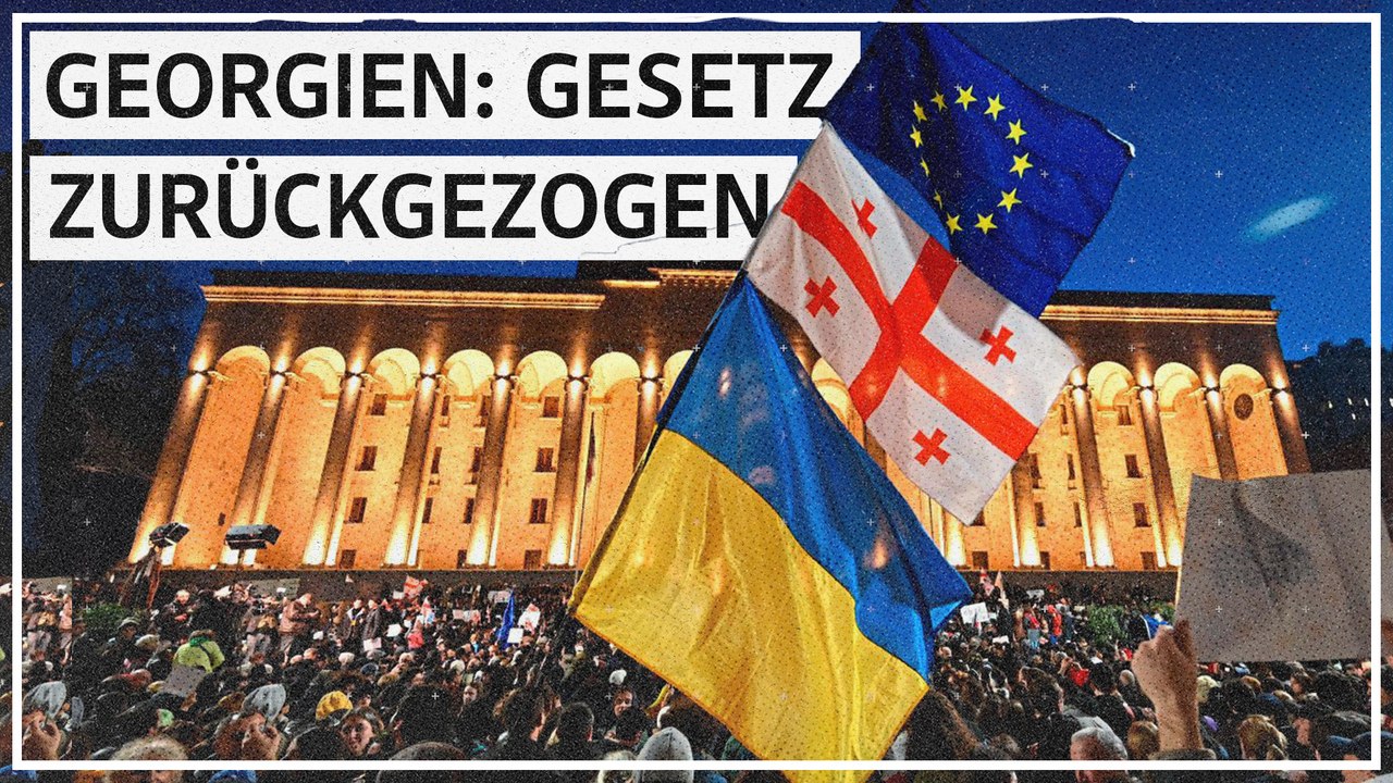Georgien zieht Gesetz zu 'ausländischen Agenten' nach Protesten zurück