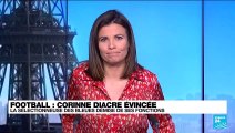 Football : Corinne Diacre évincée, la sélectionneuse des Bleues démise de ses fonctions
