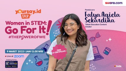 Yoursay Talk: Menjadi Perempuan yang Jago Sains, Teknik, Teknologi dan Matematika