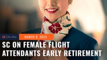 SC: Early retirement for female flight attendants discriminatory