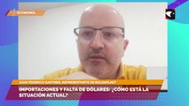 Importaciones y falta de dólares: ¿Cómo está la situación actual?