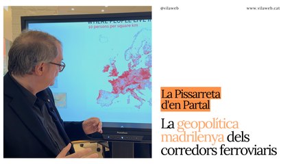 La Pissarreta d'en Partal: La geopolítica madrilenya dels corredors ferroviaris