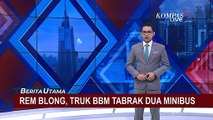 Diduga Akibat Rem Blong, Truk Tangki BBM Tabrak 2 Minibus Hingga Terbakar!