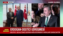 Cumhurbaşkanı Erdoğan, BBP lideri Destici ile görüştü! Destici: Heyetler tekrar görüşecek ve son noktayı koyacağız