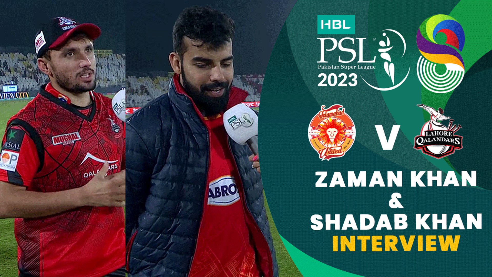 Zaman Khan and Shadab Khan Interview Islamabad vs Lahore Match 26 HBL PSL 8 MI2T