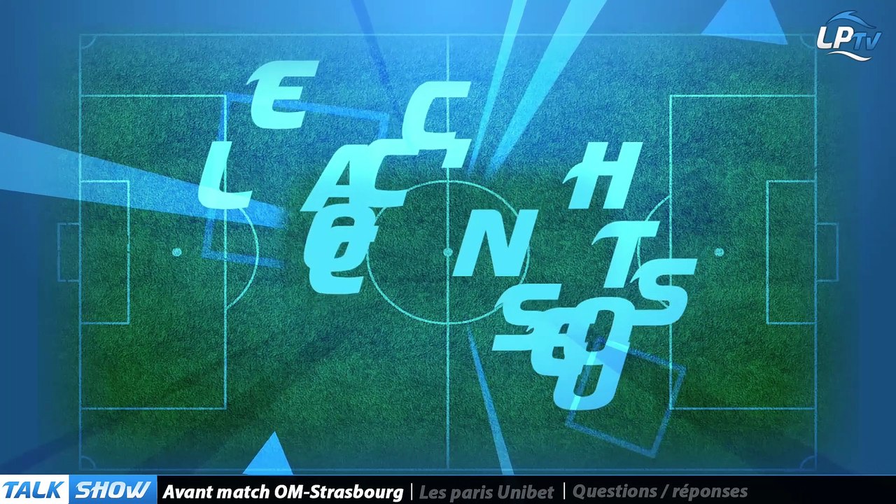 Talk show partie 3 : Avant match OM-Strasbourg