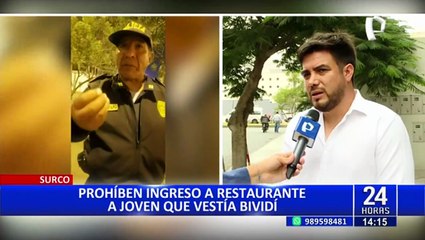 Surco: joven denunció discriminación de policía por ingresar a restaurante con bividí