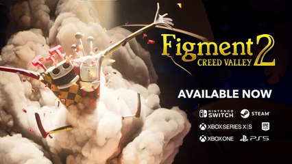 Figment 2 Creed Valley - Trailer de lancement