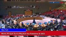 Depan Dewan Keamanan PBB, Menlu RI Ajak Dunia Majukan Isu Palestina di 2023