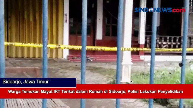 Warga Temukan Mayat IRT Terikat dalam Rumah di Sidoarjo, Polisi Lakukan Penyelidikan