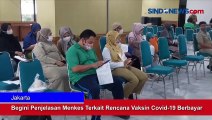 Begini Penjelasan Menkes Terkait Rencana Vaksin Covid-19 Berbayar