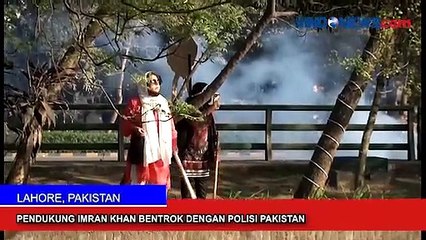 Polisi Pakistan Bentrok Dengan Pendukung Imran Khan dan KPK Bidik Kepala Bea Cukai Makassar