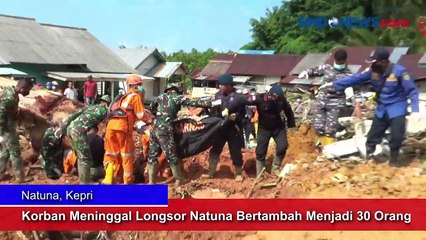 Tim SAR Temukan 9 Jenazah, Korban Meninggal Longsor Natuna Menjadi 30 Orang