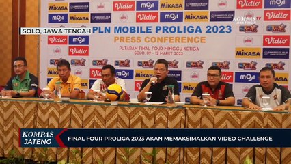 Final Four Proliga 2023 Akan Memaksimalkan Video Challenge