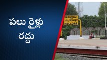 నెల్లూరు జిల్లా: ముఖ్య గమనిక... ఆ రైళ్లు రద్దు