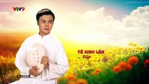 แวดวงละครเวียดนาม (Sân khấu Cải lương) - Chuyện Tình Lan Và Điệp (2017) (Ver. VTV9)