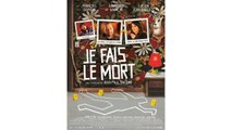 JE FAIS LE MORT (2013) HD Streaming VF MP4-AAC