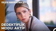 Dedektif Sanem İş Başında - Evlilik Hakkında Her Şey