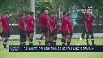 Jalani TC, Pelatih Timnas U22 Pulangkan 17 Pemain