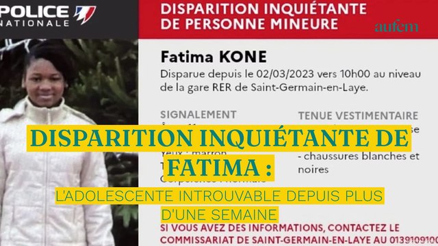 Disparition inquiétante de Fatima : l'adolescente introuvable depuis plus d'une semaine