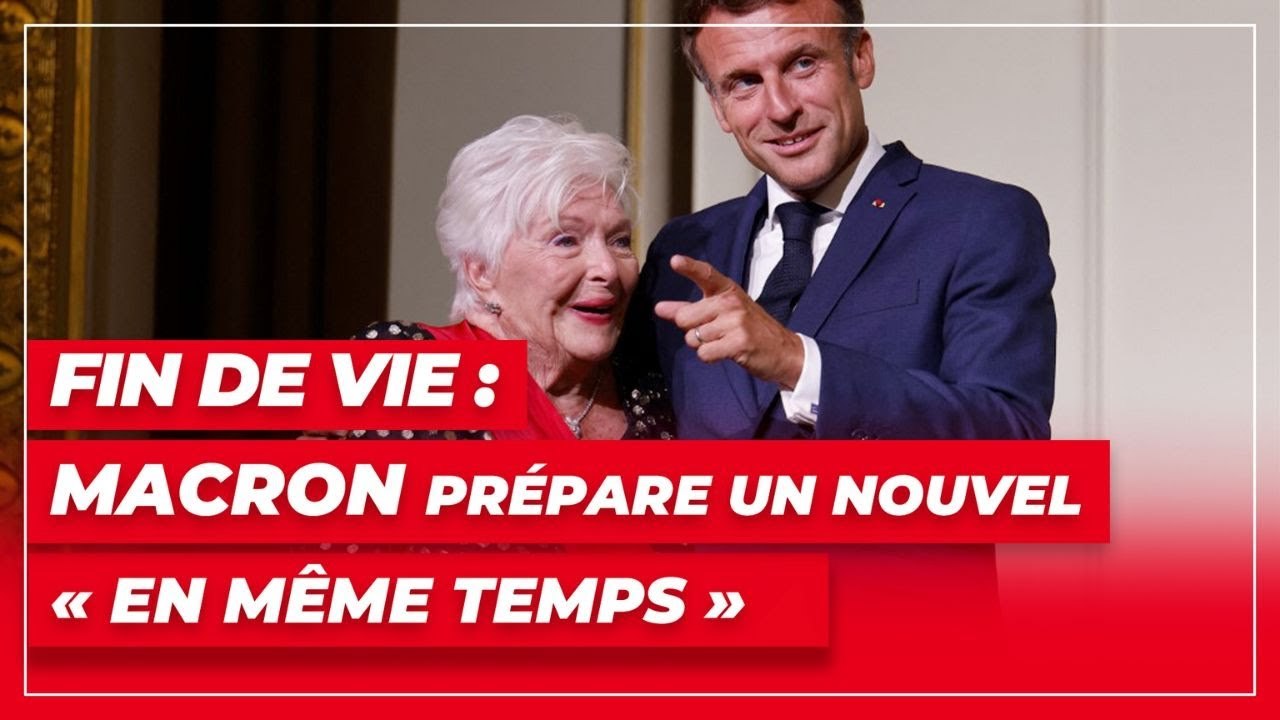 Fin de vie : Macron prépare un nouvel « en même temps »