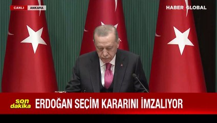 Cumhurbaşkanı Erdoğan seçim kararını imzaladı