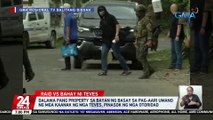Dalawa pang property sa bayan ng Basay na pag-aari umano ng mga kaanak ng mga Teves, pinasok ng mga otoridad| 24 Oras