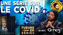 Tueurs en Séries avec Greg Tabibian : Une série sur le covid !