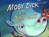 Moby Dick and Mighty Mightor Moby Dick and Mighty Mightor E006 The Serpent Queen – The Aqua-Bats – The Giant Hunters