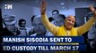 Headlines: Manish Sisodia Sent To Enforcement Directorate Custody Till March 17 | CBI Raid | ED Raid