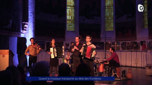 Reportage - Quand la musique transporte au-delà des frontières